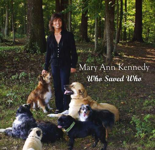 Cover for Mary Ann Kennedy · Who Saved Who (CD) [Digipack] (2009)