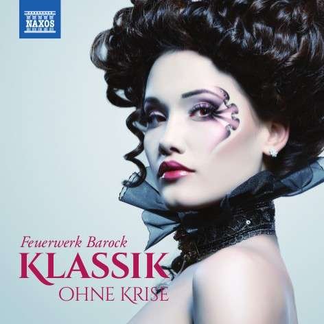 Cover for Klassik Ohne Krise · Klassik ohne Krise: Feuerwerk Barock (CD) (2015)