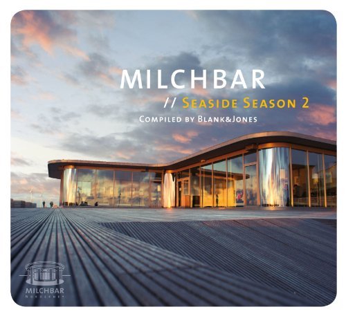 Milchbar 2 - Blank & Jones - Musiikki - SOULFOOD - 0814281010036 - maanantai 14. kesäkuuta 2010