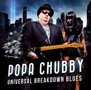 Cover for Popa Chubby · Universal Breakdown Blues (LP) (2013)