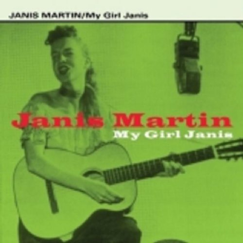 My Girl Janis - Janis Martin - Musik - HIGHNOTE - 0827565000036 - 6. Oktober 2009