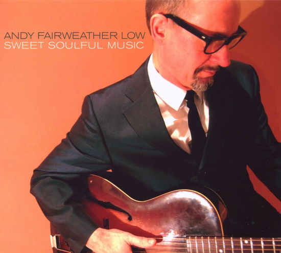 Cover for Andy Fairweather Low · Sweet Soulful Music (CD) (2009)