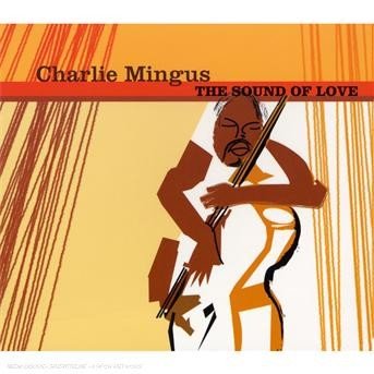 Cover for Charles Mingus · Sound Of Love (CD) (2013)