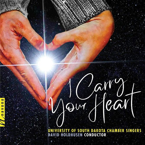 I Carry Your Heart - Fick / University of South Dakota Chamber Singers - Musik - NVA - 0896931005036 - 11. januar 2019