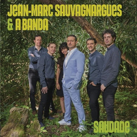 Cover for Jean-Marc Sauvagnargues &amp; A Banda · Saudade (CD) (2019)