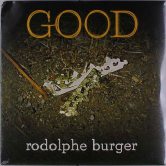 Cover for Rodolphe Burger · Good (LP) (2017)