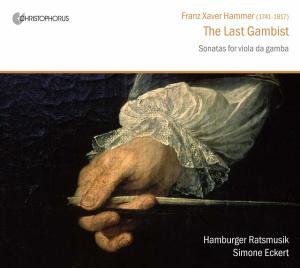 Cover for Hammer / Abel / Eckert / Hamburger Ratsmusik · Last Gambist (CD) (2009)