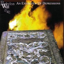Cover for Babylon Will Fall · An Exhibition of Depressi (CD) (1996)