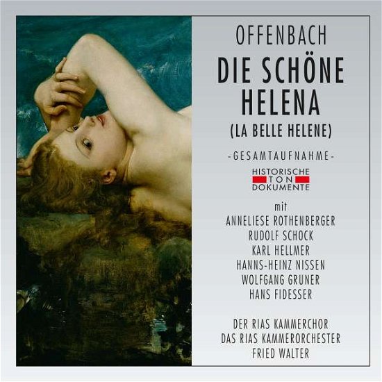Cover for Offenbach J. · Die Schoene Helena (La Be (CD) (2019)