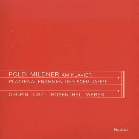 Cover for Franz Liszt (1811-1886) · Poldi Mildner - Plattenaufnahmen der 50er Jahre (CD)