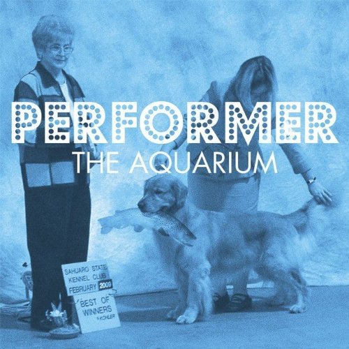 Cover for Aquarium · Performer (7&quot;) (2010)