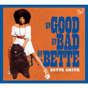 Cover for Bette Smith · The Good the Bad and the Bette (CD) [Japan Import edition] (2020)