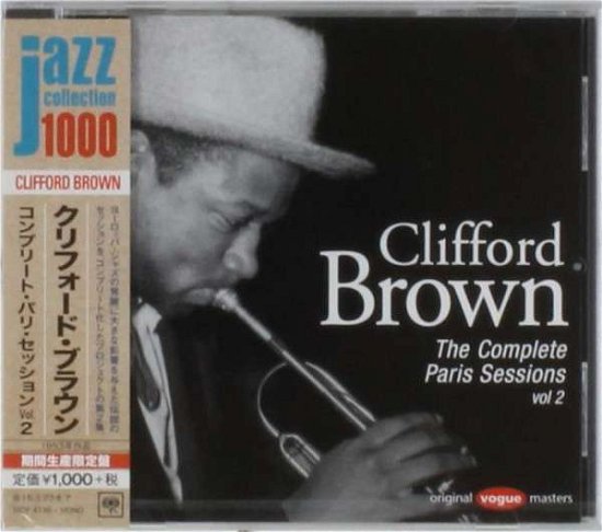 Complete Paris Sessions 2 - Clifford Brown - Muziek - SONY MUSIC - 4547366222036 - 24 september 2014