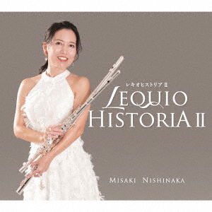 Cover for Misaki Nishinaka · Lequio Historia 2 (CD) [Japan Import edition] (2023)