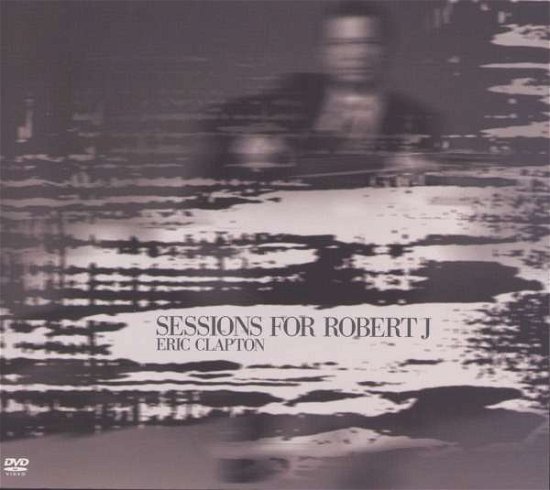 Cover for Eric Clapton · Sessions for Robert J (CD) (2008)