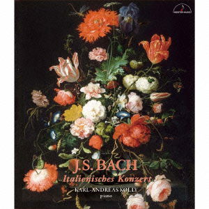 Cover for Karl-andreas Kolly · J.s. Bach: Italienisches Konzert (CD) [Japan Import edition] (2013)