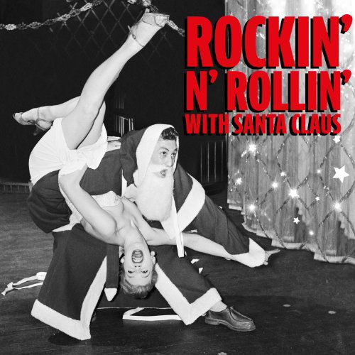 Cover for Rockin' &amp; Rollin' With Santa Claus (CD) (2011)