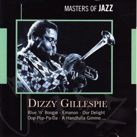 Cover for Gillespie Dizzy · Dizzie Gillespie: Masters of Jazz (CD) (2017)