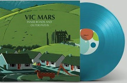 Cover for Vic Mars · Inner Roads &amp; Outer Paths (LP) (2023)