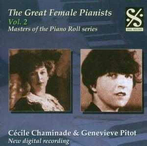 Masters of the Piano Roll: The Great Female Pianists Vol. 2 - Pitot / Chaminade - Music - DAL SEGNO - 5060104470036 - January 18, 2006