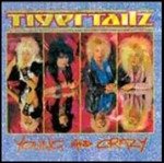 Cover for Tigertailz · Young &amp; Crazy (CD)