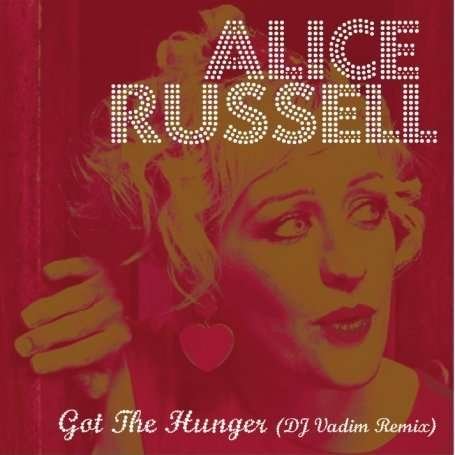 Cover for Alice Russell · got the Hunger (7&quot;) (2009)