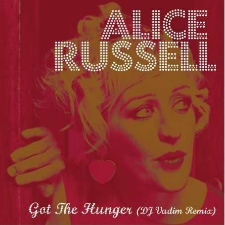 got the Hunger - Alice Russell - Music - LIPPP - 5060192590036 - October 5, 2009