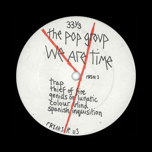 We Are Time - Pop Group - Muzyka - FREAKS R US - 5060410900036 - 20 października 2014