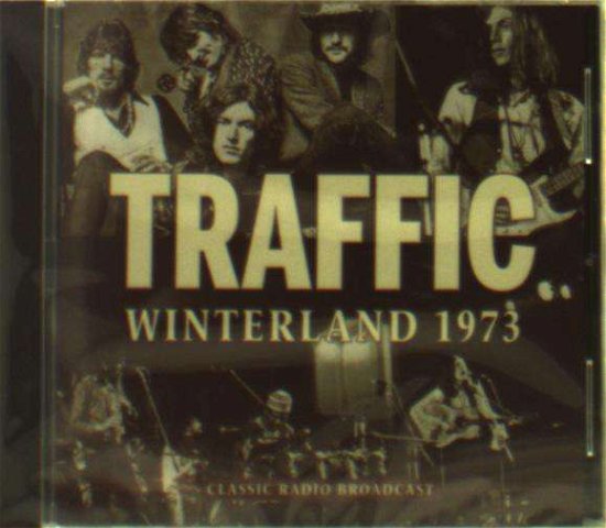 Winterland 1973 - Traffic - Muziek - LASER MEDIA - 5386388240036 - 28 juni 2019