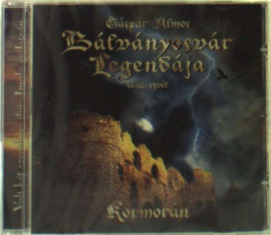 Cover for Kormorán / Gáspár Álmos · Bálványosvár legendája (The Legend of Bálványos Castle) (CD) (2008)