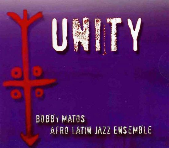 Cover for Bobby Matos · Unity (CD) (2009)