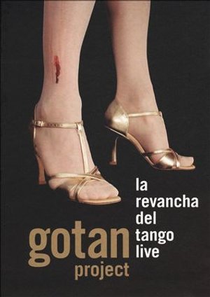 Cover for Gotan Project · La Revancha Del Tango Live (DVD) (2002)