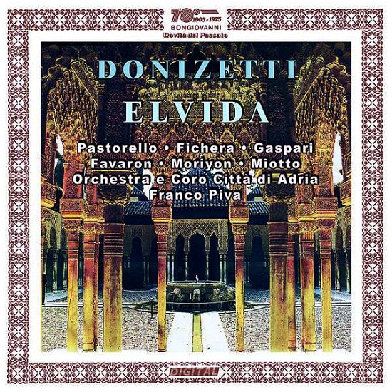 Cover for Massimiliano Fichera / Maria Pia Moriyon / Cristina Pastorello / Daniele Gaspari / Luca Favaron · Donizetti: Elvida (CD) (2021)