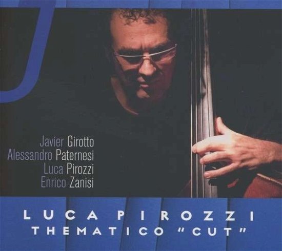 Cover for Luca Pirozzi · Thematico Cut (CD) (2013)