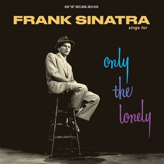 Sings For Only The Lonely - Frank Sinatra - Musik - VINYL LOVERS - 8436544171036 - 18. maj 2018