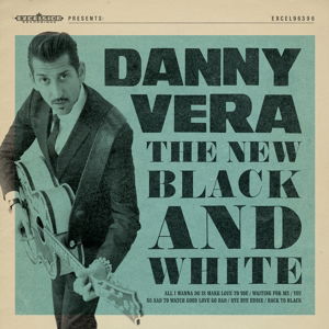 Cover for Danny Vera · New Black And White (10&quot;) (2014)