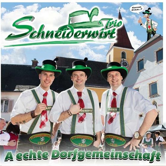 A Echte Dorfgemeinschaft - Schneiderwirt Trio - Muziek - MCP - 9002986713036 - 10 mei 2019