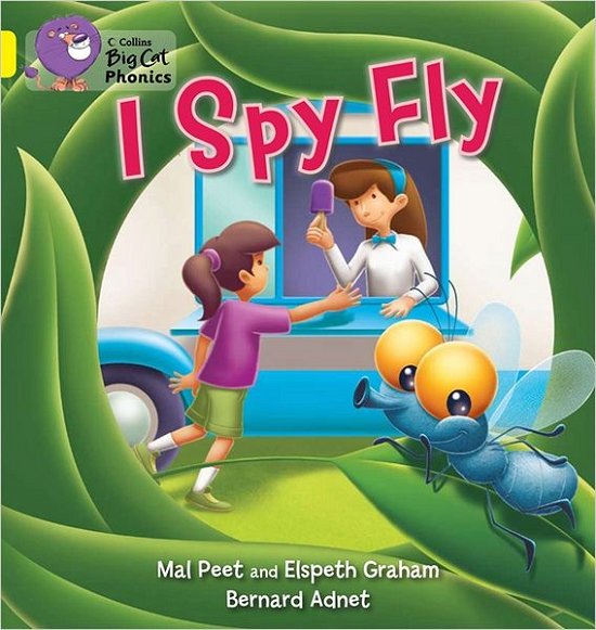 I Spy Fly: Band 03/Yellow - Collins Big Cat Phonics - Mal Peet - Livros - HarperCollins Publishers - 9780007422036 - 1 de setembro de 2011