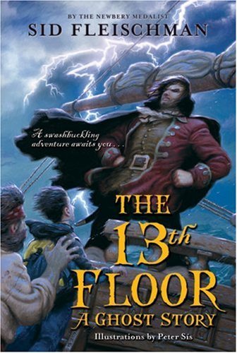 The 13th Floor: A Ghost Story - Sid Fleischman - Bøker - HarperCollins - 9780061345036 - 10. april 2007