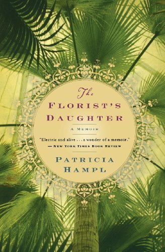 Cover for Patricia Hampl · The Florist's Daughter (Pocketbok) [Reprint edition] (2009)