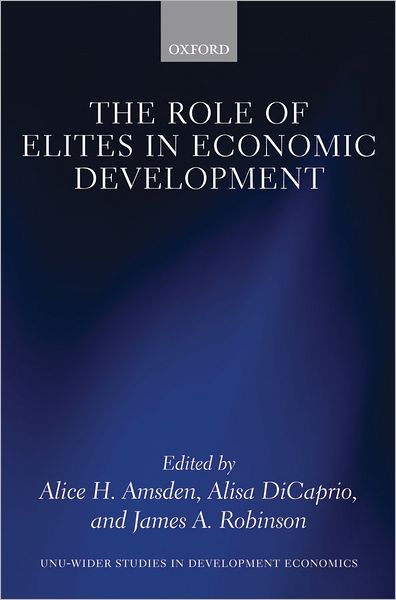 Cover for The Late Ali Amsden · The Role of Elites in Economic Development - WIDER Studies in Development Economics (Hardcover Book) (2012)