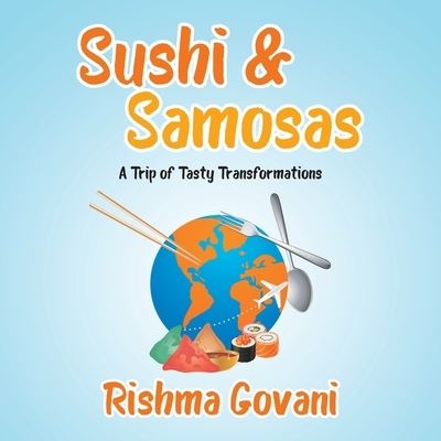 Cover for Rishma Govani · Sushi &amp; Samosas (Paperback Book) (2021)