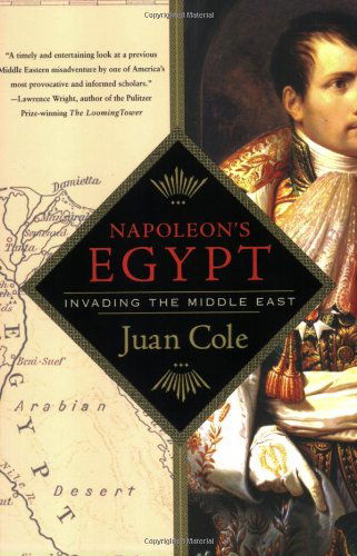 Cover for Juan Cole · Napoleon's Egypt: Invading the Middle East (Paperback Book) [Reprint edition] (2008)