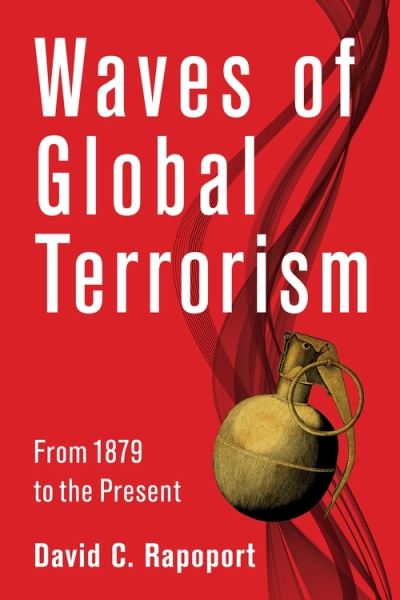 Cover for David Rapoport · Waves of Global Terrorism: From 1879 to the Present (Paperback Bog) (2022)