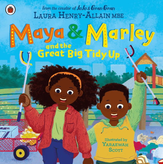 Maya & Marley and the Great Big Tidy Up - Henry-Allain, Laura, MBE - Książki - Penguin Random House Children's UK - 9780241624036 - 5 września 2024