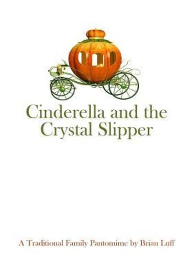 Cover for Brian Luff · Cinderella and the Crystal Slipper (Paperback Book) (2018)