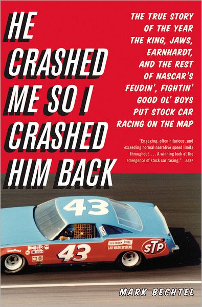 Cover for Mark Bechtel · He Crashed Me So I Crashed Him Back (Paperback Book) (2011)