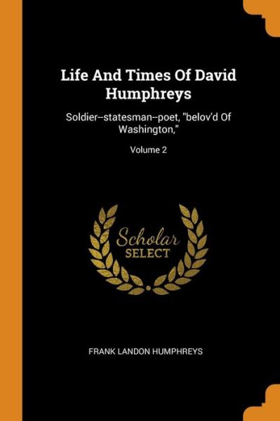 Cover for Frank Landon Humphreys · Life And Times Of David Humphreys (Paperback Book) (2018)