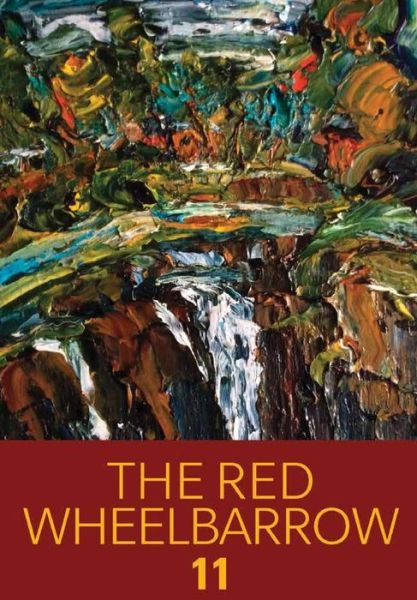 Cover for Red Wheelbarrow Poets · The Red Wheelbarrow 11 (Hardcover Book) (2018)