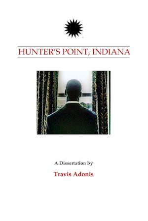 Cover for Travis Adonis · Hunter's Point, Indiana (Book) (2019)